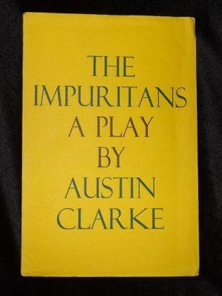 Item #002477A THE IMPURITANS. Austin Clarke