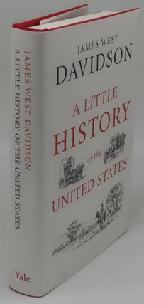 Item #002494D A LITTLE HISTORY OF THE UNITED STATES. JAMES WEST DAVIDSON