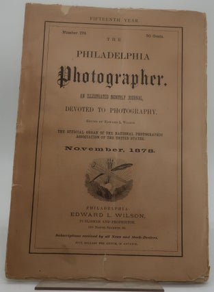 Item #002504E THE PHILADELPHIA PHOTOGRAPHER. AN ILLUSTRATED MONTHLY JOURNAL, DEVOTED TO...