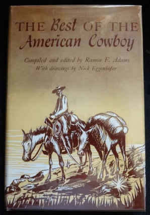 Item #002541A THE BEST OF THE AMERICAN COWBOY. Ramon F. Adams