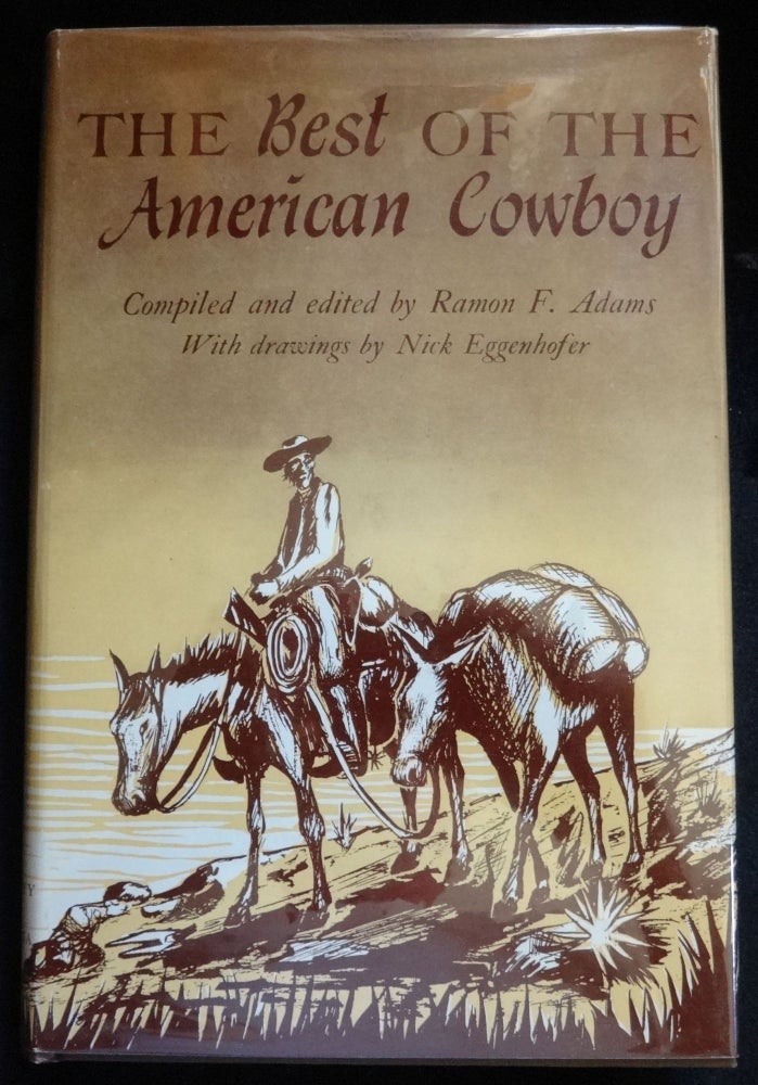Item #002541A THE BEST OF THE AMERICAN COWBOY. Ramon F. Adams.