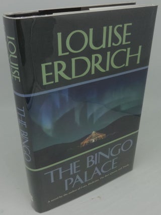 Item #002551B THE BINGO PALACE. Louise Erdrich