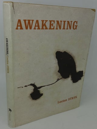 AWAKENING (SIGNED/INSCRIBED. Lucien Stryk.