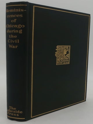 Item #002576GH REMINISCENCES OF CHICAGO DURING THE CIVIL WAR. MABLE McILVAINE