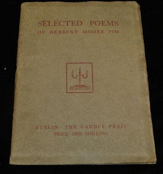 Item #002593B SELECTED POEMS OF HERBERT MOORE PIM. Herbert Moore Pim