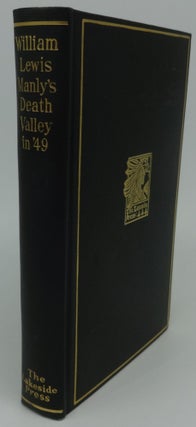Item #002610C DEATH VALLEY IN 49. William L. Manly, Milo Milton Quaife