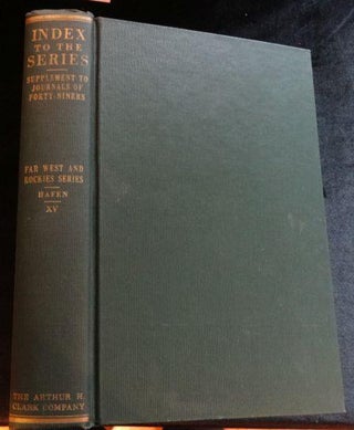 Item #002617B THE FAR WEST AND ROCKIES General Analytical Index to the Fifteen Volume Series and...