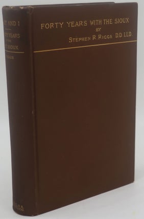 Item #002618D MARY AND I [FORTY YEARS WITH THE SIOUX]. Stephen R. Riggs