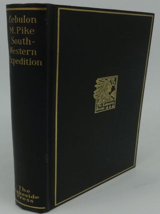 Item #002627D THE SOUTHWESTERN EXPEDITION OF ZEBULON M. PIKE. Milo Milton Quaife