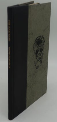 Item #002644 THE GOOD FIGHT. Thomas Kinsella