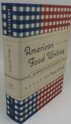 Item #002663G AMERICAN FOOD WRITING. MOLLY O'NEILL