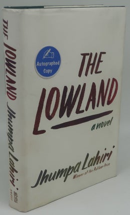 Item #002677I THE LOWLAND [Signed]. JHUMPA LAHIRI
