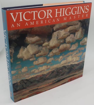Item #002681C VICTOR HIGGINS AN AMERICAN MASTER. DEAN A. PORTER, Signed