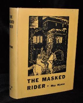 Item #002682A THE MASKED RIDER. May Wynne