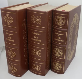 Item #002699GK THE HISTORIES; THE TRAGEDIES; THE COMEDIES [Three Volumes]. WILLIAM SHAKESPEARE