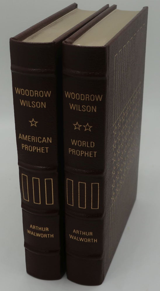 Item #002699XX WOODROW WILSON AMERICAN PROPHET AND WORLD PROPHET [Two Volumes]. ARTHUR WALWORTH.