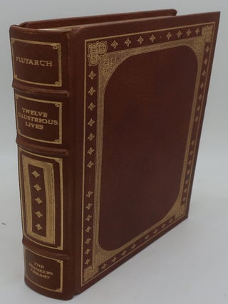 Item #002700KBQ TWELVE ILLUSTRIOUS LIVES. PLUTARCH