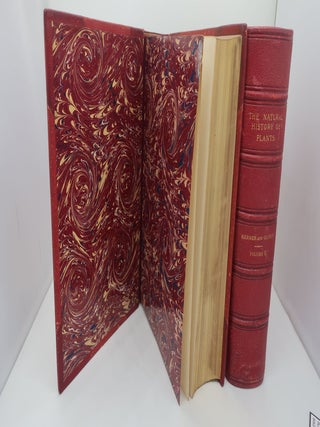 THE NATURAL HISTORY OF PLANTS: Their Forms, Growth, Reproduction, and distribution from the German of Anton Kerner von Marilaun
