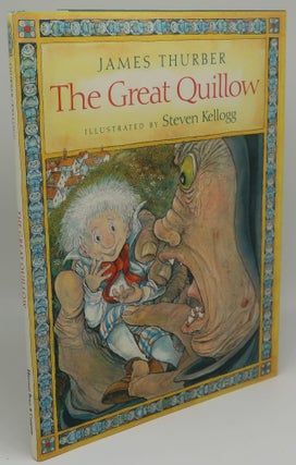 Item #002708Z THE GREAT QUILLOW [Signed by Steven Kellogg]. JAMES THURBER