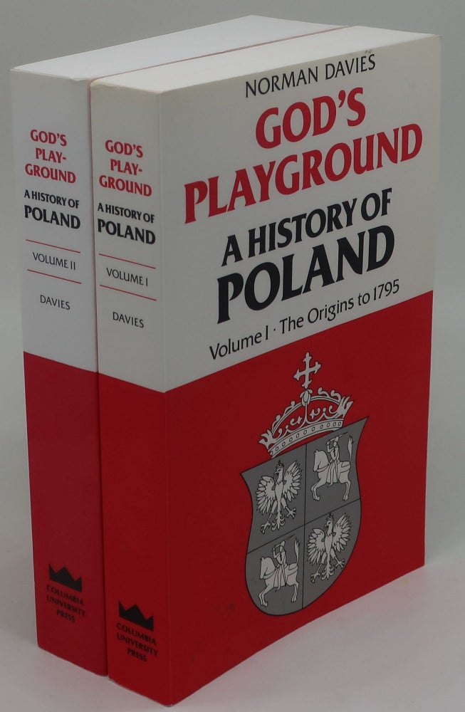 Item #002721G GOD'S PLAYGRUND A HISTORY OF POLAND [Two Volumes, SIGNED]. NORMAN DAVIES.