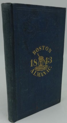 Item #002746J THE BOSTON ALMANAC FOR THE YEAR 1843. S. N. Dickson