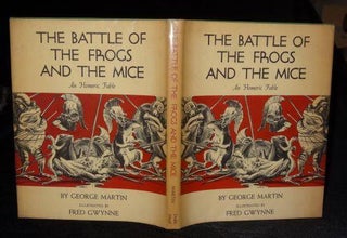 Item #002752 THE BATTLE OF THE FROGS AND THE MICE. George Martin, Fred Gwyne