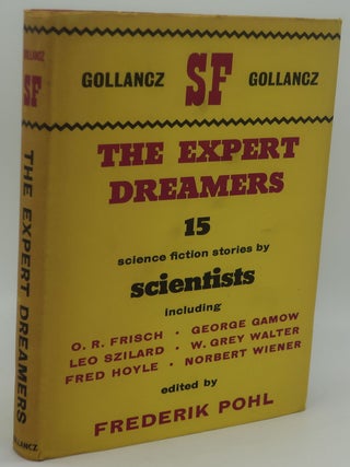 Item #002756O THE EXPERT DREAMERS [15 Science Fiction Stories by Scientists. FREDERIK POHL