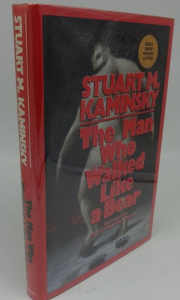 Item #002772G THE MAN WHO WALKED LIKE A BEAR (SIGNED). Stuart M. Kaminsky