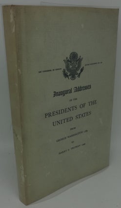 Item #002797G INAUGURAL ADDRESSES OF THE PRESIDENTS OF THE UNITED STATES FROM GEORGE WASHINGTON...