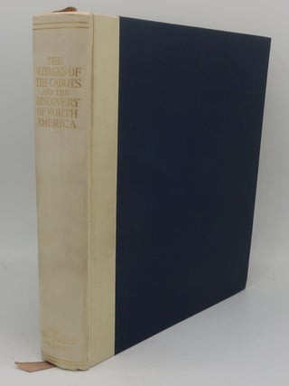 Item #002800Y THE VOYAGES OF THE CABOTS AND THE ENGLISH DISCOVERY OF NORTH AMERICA UNDER HENRY...
