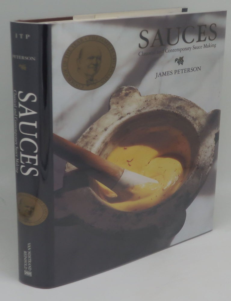 Item #002812C SAUCES: Classical and Contemporary Sauce Making. JAMES PETERSON.