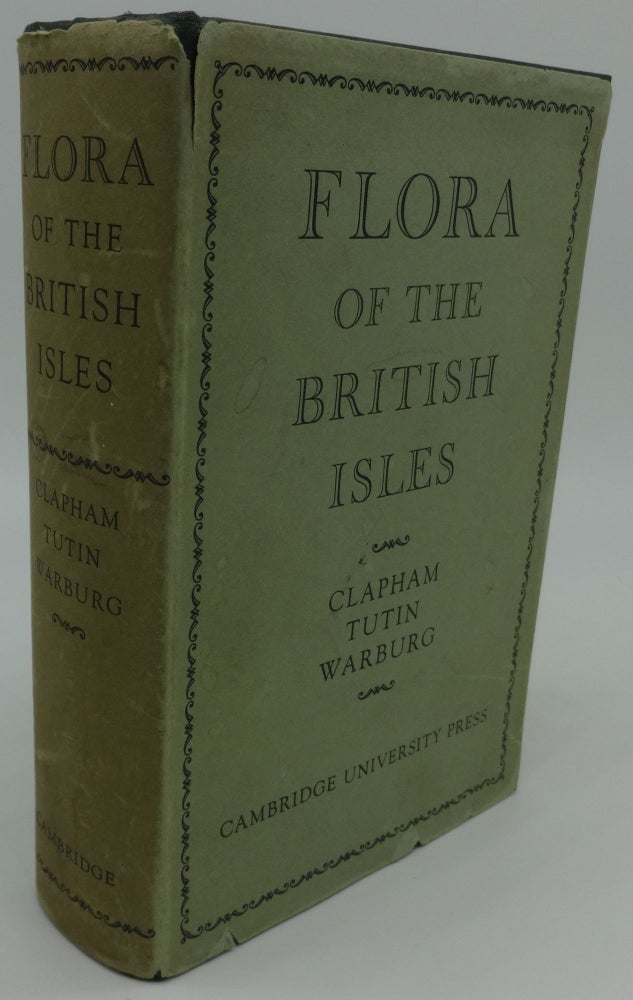 Item #002816F FLORA OR THE BRITISH ISLES. A. R. Clapham, T G. Tutin, E. F. Warburg.