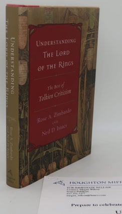 Item #002820U UNDERSTANDING THE LORD OF THE RINGS. ROSE A. ZIMBARDO AND NEIL D. ISAACS