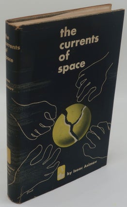 Item #002820W THE CURRENTS OF SPACE. ISAAC ASIMOV
