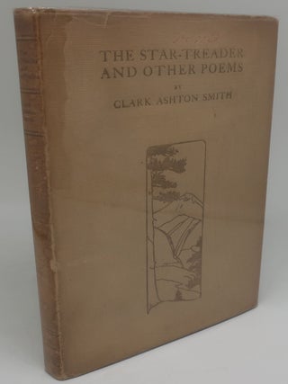 Item #002820XX THE STAR-TREADER AND OTHER POEMS. CLARK ASHTON SMITH