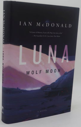 Item #002825E LUNA [Wolf Moon]. IAN McDONALD