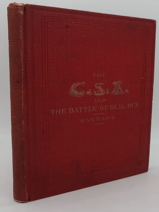 Item #002829D THE C.S.A AND THE BATTLE OF BULL RUN. J. G. BARNARD