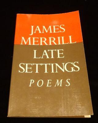 Item #002846D LATE SETTINGS. James Merrill