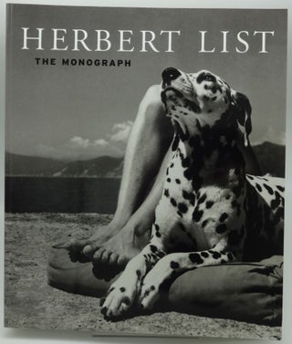 Item #002849E HERBERT LIST: THE MONOGRAPH. Herbert List and, Bruce Weber