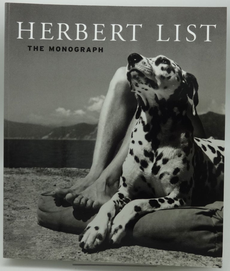 Item #002849E HERBERT LIST: THE MONOGRAPH. Herbert List and, Bruce Weber.