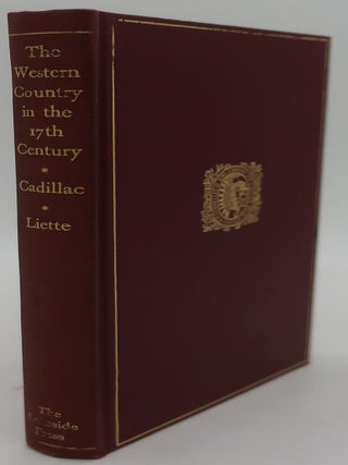 Item #002856AA THE WESTERN COUNTRY IN THE 17TH CENTURY: The Memoirs of Lamothe Cadillac and...