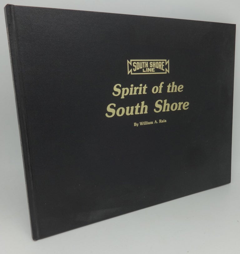 Item #002883I SPIRIT OF THE SOUTH SHORE. William A. Raia.