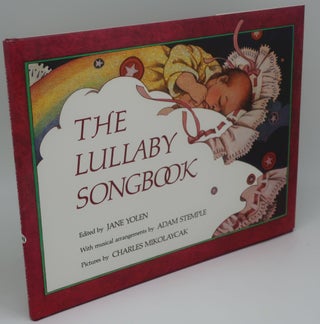 Item #002884D THE LULLABY SONGBOOK [Signed/inscribed]. JANE YOLEN