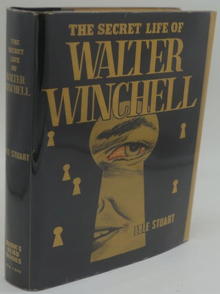 Item #002900A THE SECRET LIFE OF WALTER WINCHELL. Lyle Stuart