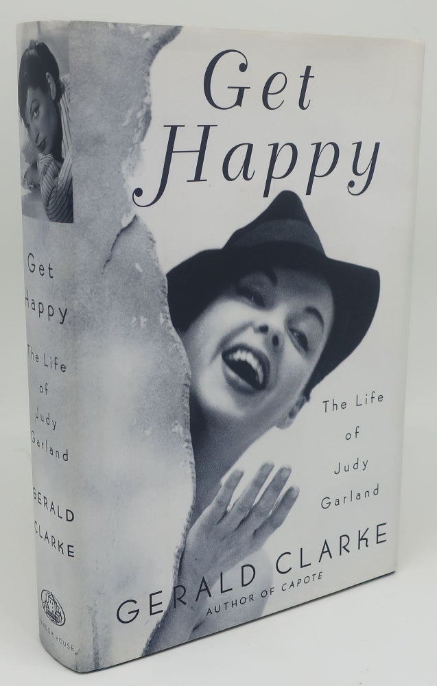 Item #002908A GET HAPPY: The Life of Judy Garland. GERALD CLARKE.