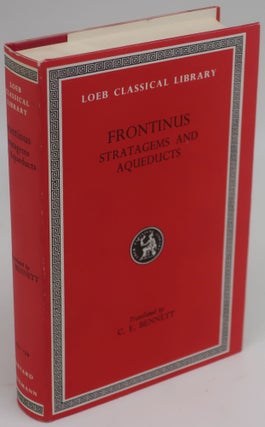 Item #002924G THE STRATAGEMS AND THE AQUEDUCTS OF ROME. SEXTUS JULIUS FRONTNUS, Charles E. Bennett