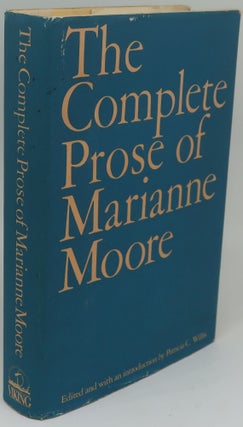 THE COMPLETE PROSE OF MARIANNE MOORE. MARIANNE MOORE.
