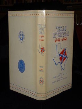 Item #002945D TEXAS IN THE WAR 1861 - 1865. Marcus J. Wright, Harold B. Simpson