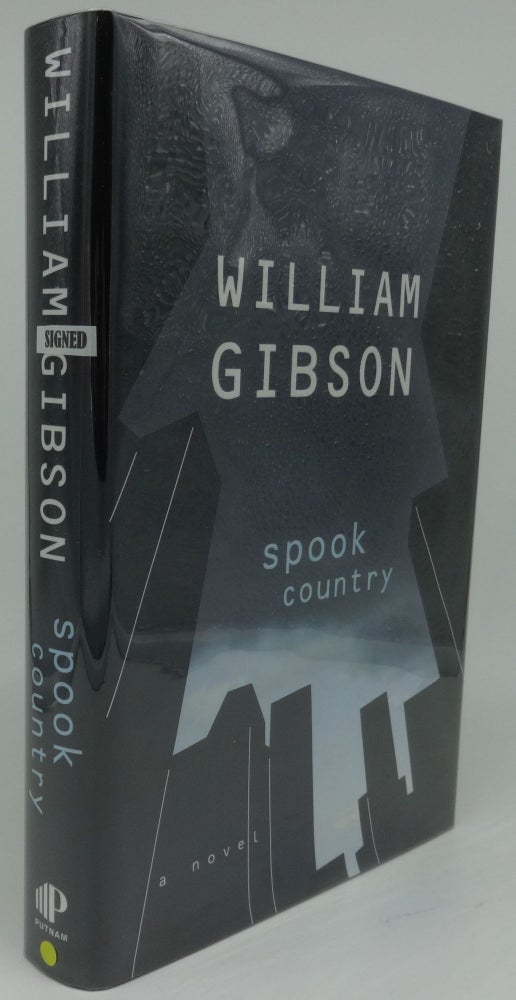 Item #002951C SPOOK COUNTRY (Signed). William Gibson.