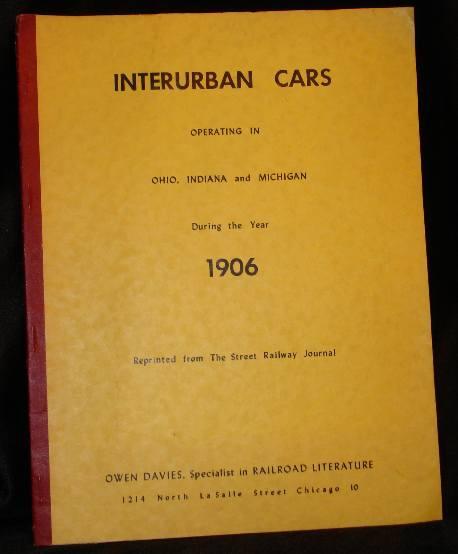 Item #002977C INTERURBAN CARS OPERATING IN OHIO, INDIANA AND MICHIGAN DURING THE YEAR 1906